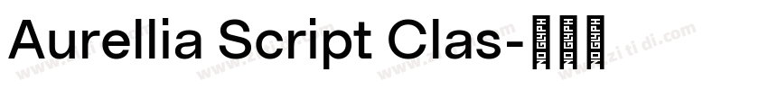 Aurellia Script Clas字体转换